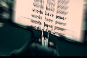 Words Have Power