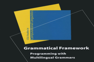 Grammatical Frameworks: Understanding and Describing Language